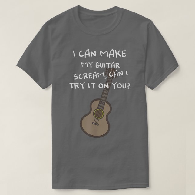 Ich kann meine Gitarre schreien, kann ich es dir a T-Shirt (Design vorne)