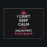 Ich kann meine Töchter nicht Behalten haben am 12. Postkarte<br><div class="desc">T - Shirt für die 12. Geburtstagsparty,  Offizielles Teenager Party,  Happy 12. Geburtstag Shirt.</div>