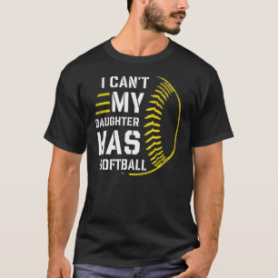 Ich kann meine Tochter nicht mit Softball für Vate T-Shirt