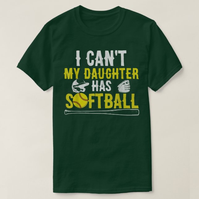 Ich kann meine Tochter nicht mit Softball-Vater un T-Shirt (Design vorne)