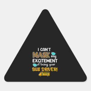 Ich kann mich nicht aufregen, dein Busfahrer zu se Dreieckiger Aufkleber