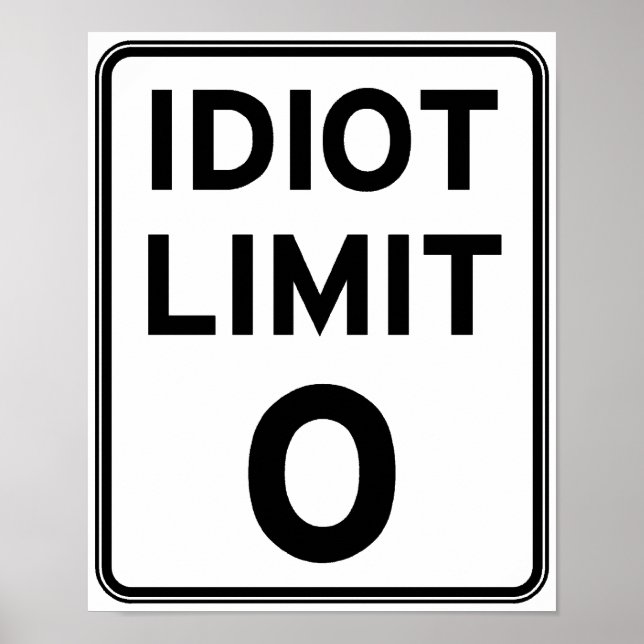 Ich kann mich nicht mehr mit Idioten befassen Poster (Vorne)