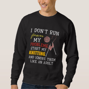 Ich kann mich nicht von meinen Problemen lösen, di Sweatshirt