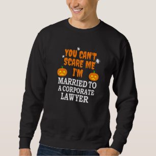 Ich kann mir keinen Verheirateten Unternehmensanwa Sweatshirt