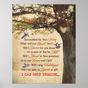 Ich kann mir nur Hummingbird vorstellen Poster