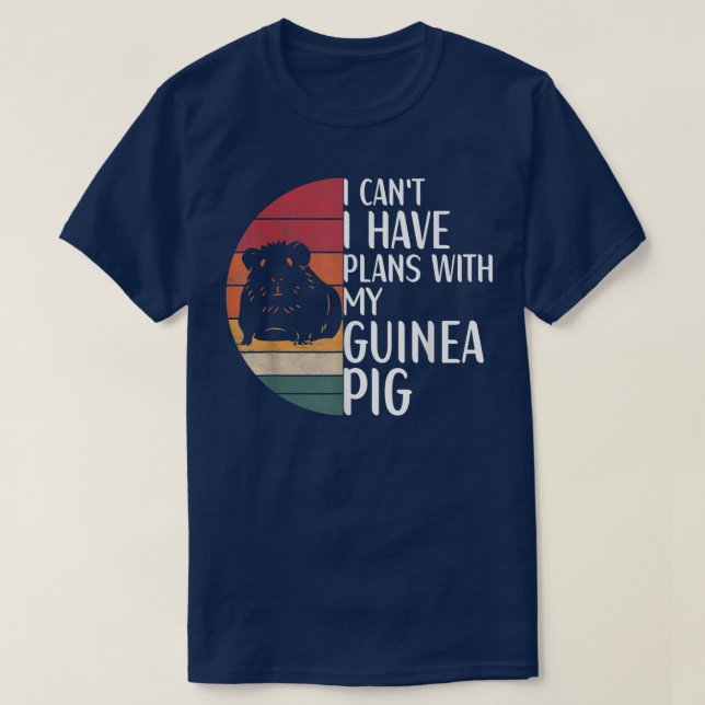 Ich kann mit meiner Guinea keine Pläne für den Sch T-Shirt (Design vorne)