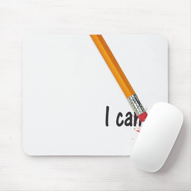Ich kann mit Stift-Radiergummi Text schreiben Mousepad (Mit Mouse)
