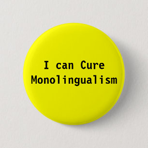Ich kann Monolingualism kurieren Button
