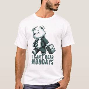 Ich kann montags keinen T - Shirt tragen