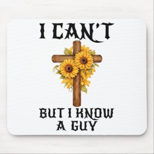 Ich kann nicht, aber ich kenne einen Typ, der Chri Mousepad