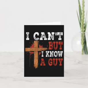 Ich kann nicht, aber ich kenne einen Typ Jesus Cro Karte