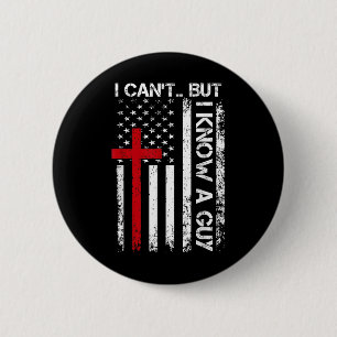 Ich kann nicht, aber ich kenne einen Typen T-Shirt Button