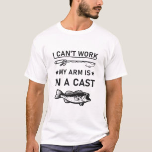 Ich kann nicht arbeiten, mein Arm ist in Gips - An T-Shirt