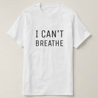 ICH KANN NICHT ATMEN T-Shirt