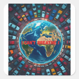 Ich kann nicht atmen - Umweltverschmutzung Quadratischer Aufkleber
