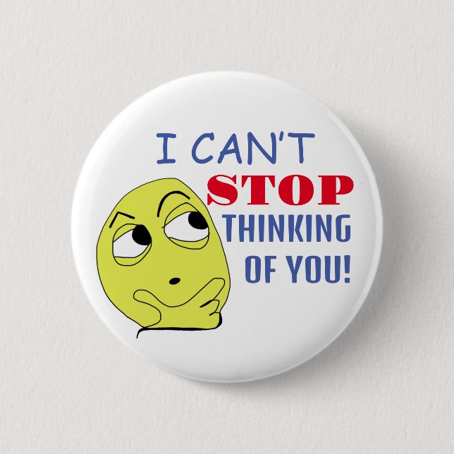 Ich kann nicht aufhören, an dich zu denken button (Vorderseite)