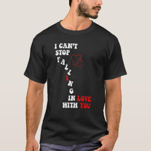 Ich kann nicht aufhören, in Liebe mit Valentins T-Shirt