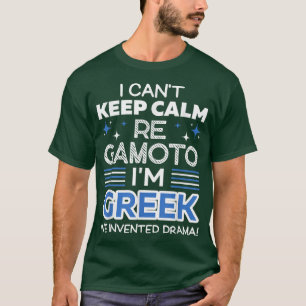 Ich kann nicht Behalten Calm Re Gamoto ich bin Gri T-Shirt