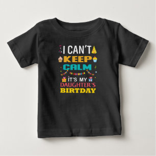 Ich kann nicht Behalten, dass es mein Geburtstag i Baby T-shirt