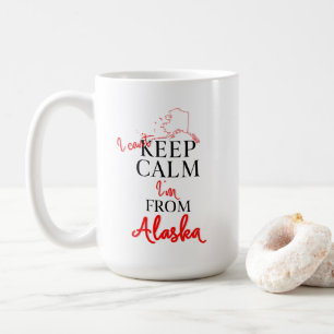 Ich kann nicht Behalten, dass ich aus Alaska bin Kaffeetasse