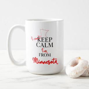 Ich kann nicht Behalten, dass ich aus Minnesota ko Kaffeetasse