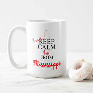 Ich kann nicht Behalten, dass ich aus Mississippi  Kaffeetasse