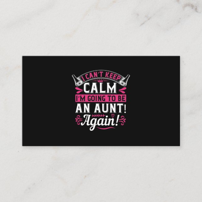 Ich kann nicht Behalten, dass ich eine Tante werde Visitenkarte (Vorderseite)