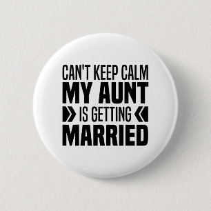 Ich kann nicht Behalten, dass meine Tante heiraten Button