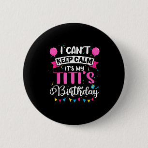 Ich kann nicht Behalten Ruhe, es ist mein Titi zum Button