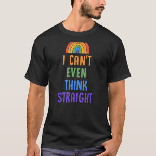 Ich kann nicht einmal denken, gerade Gay Pride Fla T-Shirt