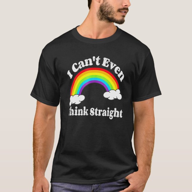 Ich kann nicht einmal denken, gerade LGB Gay Pride T-Shirt (Vorderseite)