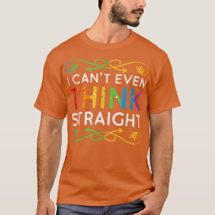 Ich kann nicht einmal denken, gerade Trendy Rainbo T-Shirt
