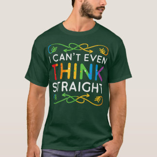 Ich kann nicht einmal denken, gerade Trendy Rainbo T-Shirt