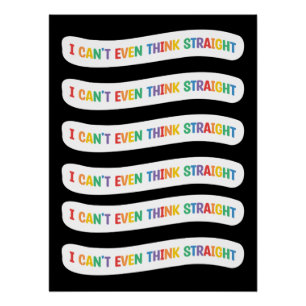 Ich kann nicht einmal direkt denken   Gay Pride Mo Poster
