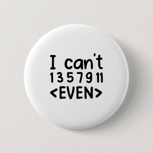 Ich kann nicht einmal ungerade Zahlen Mathe-Witz P Button