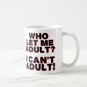 Ich kann nicht erwachsen werden Lustiger Becher od Tasse