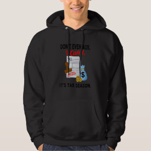 Ich kann nicht, es ist Steuererklärungssaison Buch Hoodie