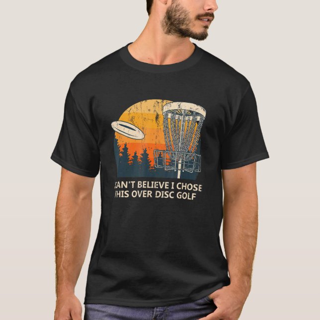 Ich kann nicht glauben, dass ich diese Disc Golf G T-Shirt (Vorderseite)