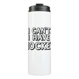 Ich kann nicht. Hockey Thermosbecher