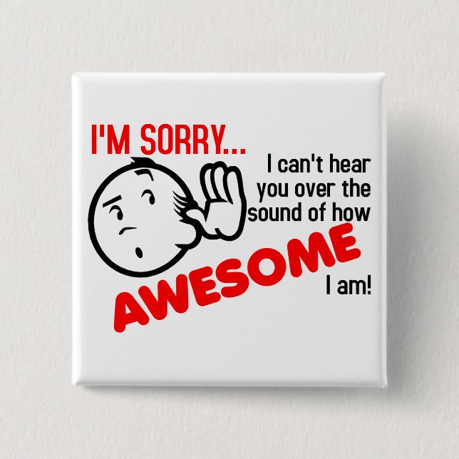 Ich kann nicht hören Sie über dem Ton von wie Button (Vorderseite)