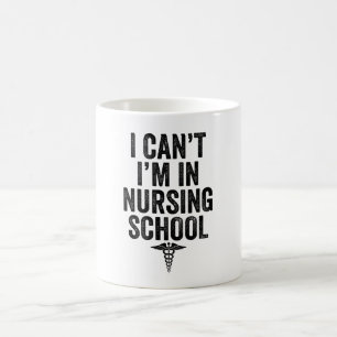 Ich kann nicht, ich bin in der Krankenpflegeschule Kaffeetasse