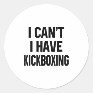 Ich kann nicht, ich habe Kickboxen Lustiges Kickbo Runder Aufkleber