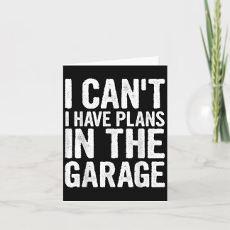 Ich kann nicht, ich habe Pläne in der Garage  Karte