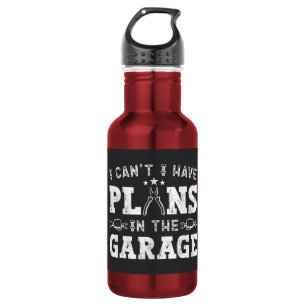 Ich kann nicht, ich habe Pläne in der Garage, lust Edelstahlflasche