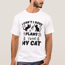 Ich kann nicht, ich habe Pläne mit meiner Katze –