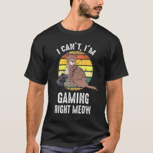 Ich kann nicht, ich spiele gerade Videospiele, Kat T-Shirt