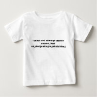 "Ich kann nicht immer Sinn machen" Witzige Shirts