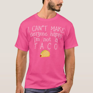 Ich kann nicht jeden glücklich machen, ich bin kei T-Shirt