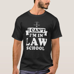 Ich kann nicht Juristen-Juristenstudent 2 T-Shirt