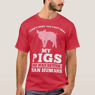 Ich kann nicht leugnen, dass meine Schweine Bauer T-Shirt